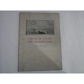  ORASE  SI  CETATI  DIN  TRANSILVANIA  -  Mihail  POPESCU   